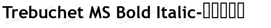 Trebuchet MS Bold Italic字体转换